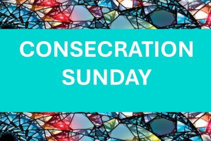 Consecration Sunday